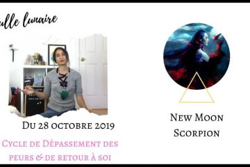 BULLE LUNAIRE – Nouvelle Lune du 28 octobre en #scorpion