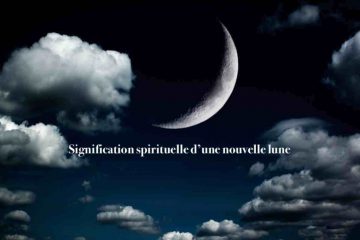 Signification spirituelle de la nouvelle lune : comment utiliser sa puissance pour corriger nos erreurs