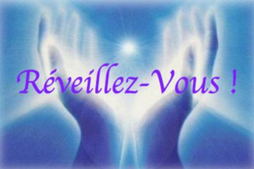 RÉVEILLEZ-VOUS MAINTENANT !