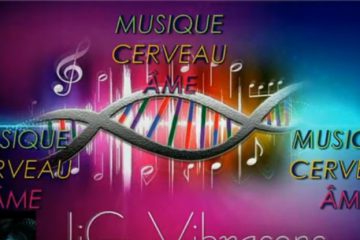 POUVOIR & IMPACT de la Musique sur le CERVEAU et l’ Âme