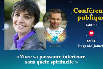 RETOUR SUR LA SEMAINE : « Vivre sa Puissance Intérieure SANS quête spirituelle » 2 rendez-vous avec Eugénie Jamet